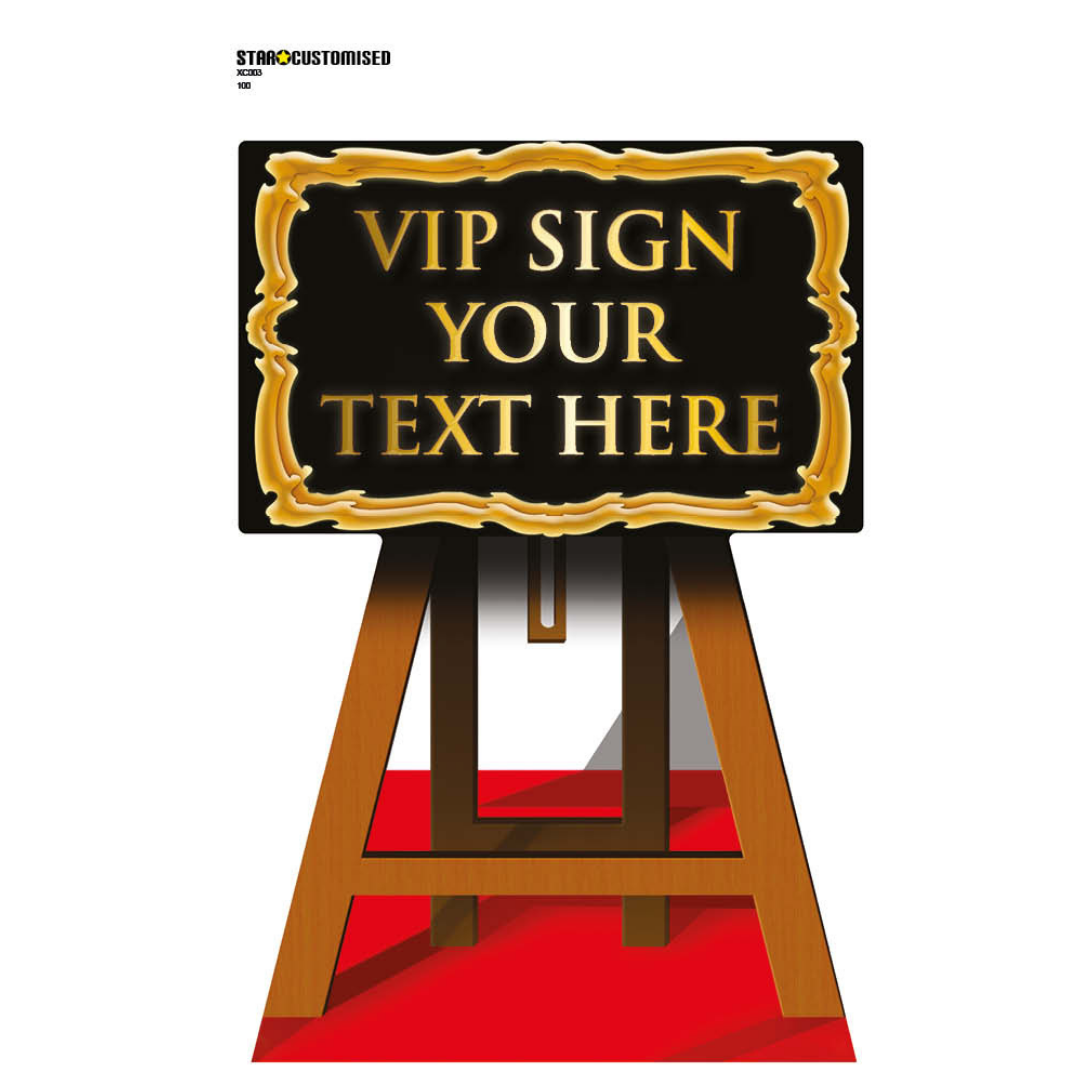 XC003 VIP Sign Add Text Personalise Height 116cm - mycardboardcutout
